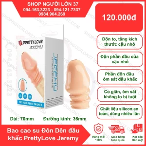 Bao Cao Su Đôn Dên đầu khấc PrettyLove Jeremy