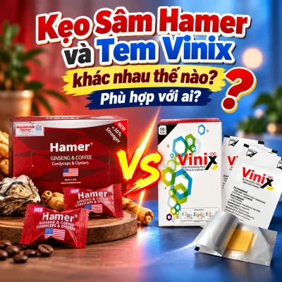 Kẹo Sâm Hamer và Tem Vinix Khác Nhau Thế Nào